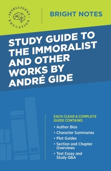 Paperback Study Guide to The Immoralist and Other Works by Andre Gide Book