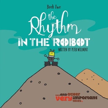 Paperback The Rhythm in the Robot Book