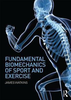 Paperback Fundamental Biomechanics of Sport and Exercise Book