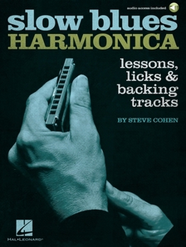 Paperback Slow Blues Harmonica: Lessons, Licks & Backing Tracks (Book/Online Audio) Book