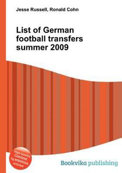 Paperback List of German Football Transfers Summer 2009 Book