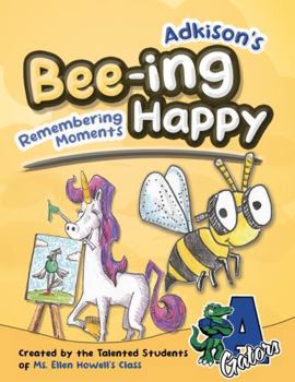 Paperback Adkison's Bee-ing Happy: Remembering Moments Book