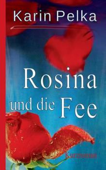 Paperback Rosina und die Fee [German] Book