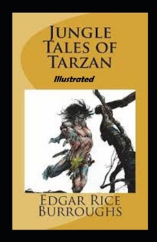 Paperback Jungle Tales of Tarzan Illustrated Book