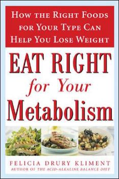 Paperback Eat Right for Your Metabolism: How the Right Foods for Your Type Can Help You Lose Weight Book