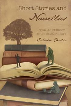 Paperback Short Stories and Novellas: From the Ordinary to the Extraordinary Book