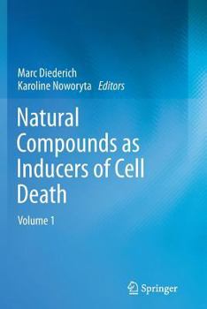 Natural compounds as inducers of cell death: volume 1