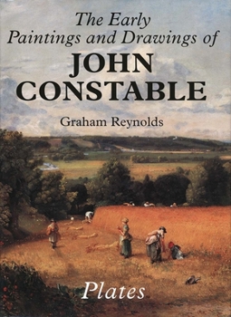 Hardcover The Early Paintings and Drawings of John Constable: Text and Plates Book