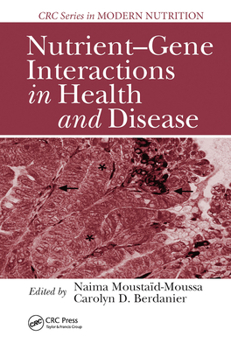 Paperback Nutrient-Gene Interactions in Health and Disease Book
