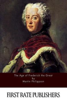 Paperback The Age of Frederick the Great Book