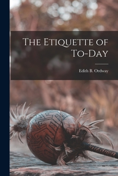 Paperback The Etiquette of To-day Book