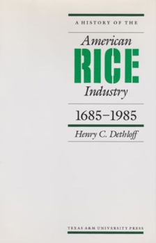 Paperback A History of the American Rice Industry, 1685-1985 Book