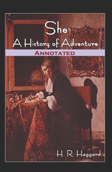 Paperback She A History of Adventure Annotated Book