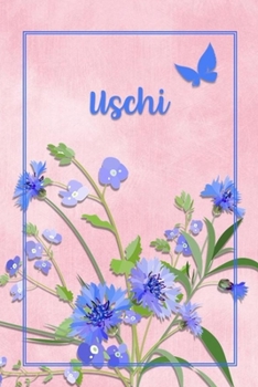 Paperback Uschi: Personalized Journal with Her German Name (Mein Tagebuch) Book