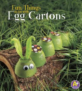 Hardcover Fun Things to Do with Egg Cartons Book