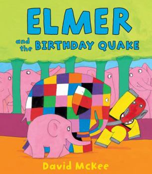 Hardcover Elmer and the Birthday Quake Book