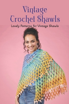 Paperback Vintage Crochet Shawls: Lovely Patterns for Vintage Shawls Book