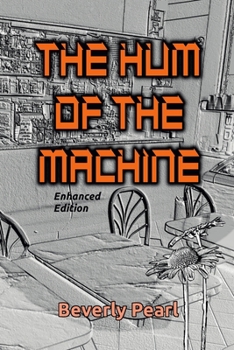 Paperback The Hum of the Machine, Enhanced Edition Book
