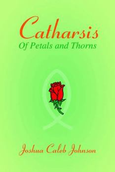 Paperback Catharsis: Of Petals and Thorns Book