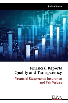 Paperback Financial Reports Quality and Transparency: Financial Statements Insurance and Fair values Book