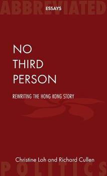 Paperback No Third Person: Rewriting the Hong Kong Story Book