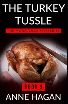 The Turkey Tussle - Book #9 of the Morelville Mysteries