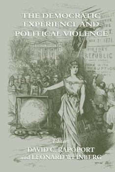 Hardcover The Democratic Experience and Political Violence Book
