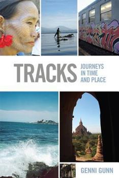 Paperback Tracks: Journeys in Time and Place Book