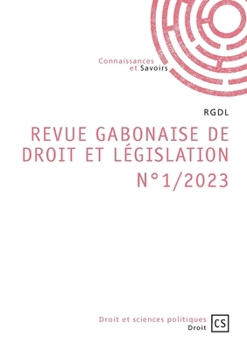 Paperback Revue Gabonaise de Droit et Législation N°1/2023: N°1/2023 [French] Book
