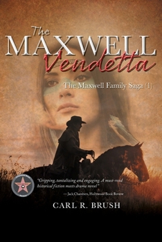 Paperback The Maxwell Vendetta: The Maxwell Family Saga (1) Book