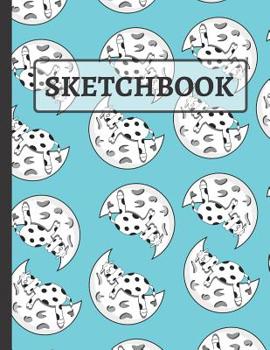 Paperback Sketchbook: Cow and Moon Sketchbook to Practice Sketching, Drawing and Creative Doodling Book