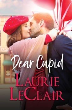 Dear Cupid (Cupid's Corner) - Book #1 of the Cupid's Corner