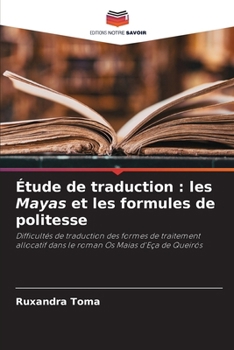 Paperback Étude de traduction: les Mayas et les formules de politesse [French] Book