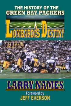 Paperback LOMBARDI'S DESTINY: PART TWO (The History of the Green Bay Packers) Book