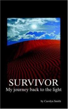 Paperback Survivor- My Journey Back to the Light Book