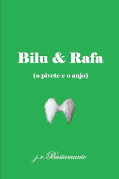 Paperback Bilu & Rafa: (o pivete e o anjo) [Portuguese] Book