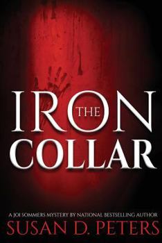 Paperback The Iron Collar: A Joi Sommers Mystery Book