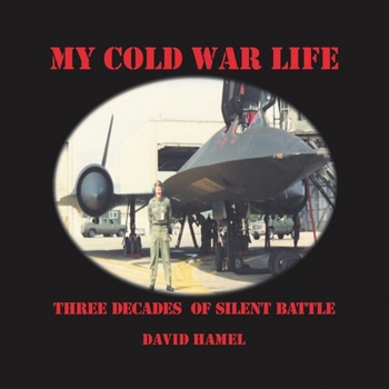 Paperback My Cold War Life: Three Decades of Silent Battle Book
