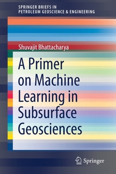 Paperback A Primer on Machine Learning in Subsurface Geosciences Book