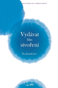 Paperback Vydávat hlas stvo&#345;ení(Czech Edition) [Czech] Book