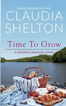 Time To Grow - Book #2 of the Nature's Crossing