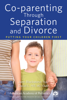 Paperback Co-Parenting Through Separation and Divorce: Putting Your Children First Book