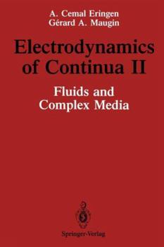 Paperback Electrodynamics of Continua II: Fluids and Complex Media Book