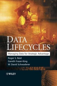 Hardcover Data Lifecycles: Managing Data for Strategic Advantage Book