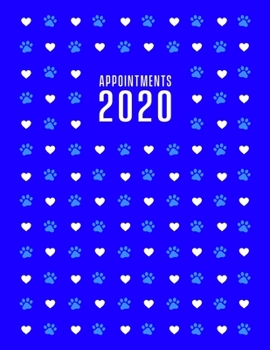 Appointment Book 2020: Dog groomer appointment book 2020. Month to Month Calendar + Daily / Hourly appointments w/ 15 min slots