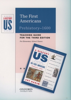 Paperback The First Americans: Elementary Grades Teaching Guide a History of Us Book 1 Book
