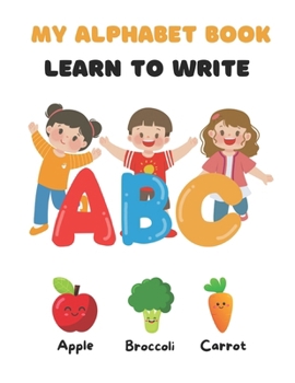 Paperback My Alphabet Book: Learn to write (Libros de actividades en español para niños) Book