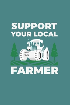 Paperback Support Your Local Farmer: Vintage Retro Style Tractor 6X9 Journal Paper Book