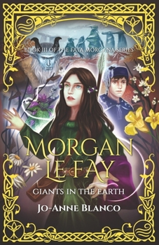 Paperback Morgan Le Fay: Giants in the Earth Book