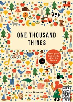 Hardcover One Thousand Things: Learn Your First Words with Little Mouse Book